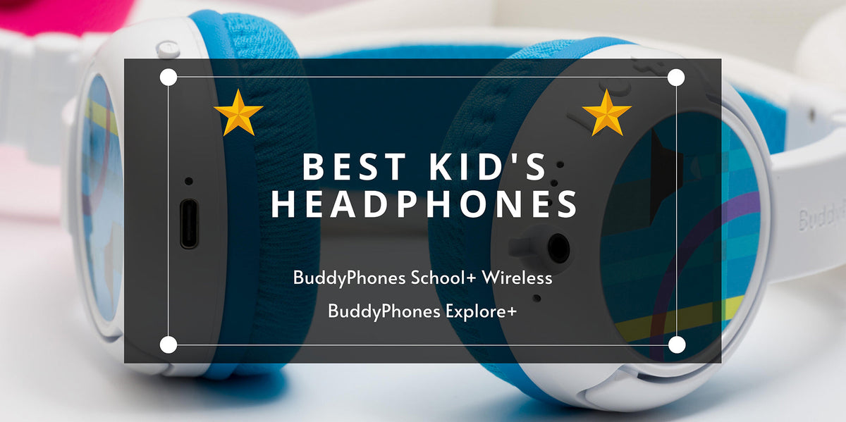 Best Kid s Headphones 2022. BuddyPhones School Wireless and Explore